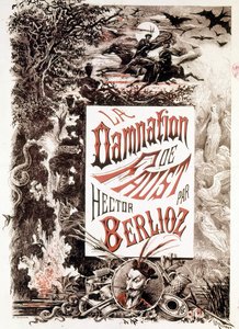 Hector Berliozin La Damnation de Faust -juliste. sd. 1800-luvun loppu. tekijältä Unknown artist