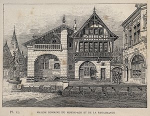 Keskiajan ja renessanssin roomalainen talo - kaiverrus vuodelta 1889 Charles GARNIERin julkaisussa "Ihmisasumisen historia vuoden 1889 yleisnäyttelyssä - Librairie centrale des beaux-arts Paris 1889" tekijältä Unknown artist
