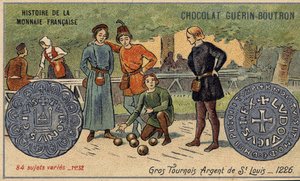 Sarja Ranskan valuutan historia, julkaisija Chocolat Guérin Boutron. 1800-luvun kromolitografia. Isoja turnauksia. Saint Louis hopea. 1226 tekijältä Unknown artist