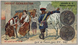 Sarja Ranskan valuutan historia, julkaisija Chocolat Guérin Boutron. 1800-luvun kromolitografia. Liard Ranskasta. Ludvig XIV vuonna 1687 tekijältä Unknown artist