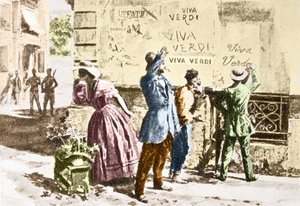 Viva Verdi: Innostuneita kirjoituksia Giuseppe Verdille Napolissa (kahden sisilian kuningaskunta) Itävallan miehityksen aikana vuonna 1859, kun hänen oopperansa Un Ballo in maschera (V.E.R.D.I. (VERDI) = Vittorio Emanuele Re d