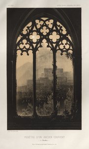 Kuvankaunis arkkitehtuuri tai 1400-luvun monumentit. Ja XVI. Vuosisatoja: Ranskan linnat XV ja XVI vuosisadalla: Pl. 54, Entisen luostarin ikkuna (Barcelona) tekijältä Victor Petit