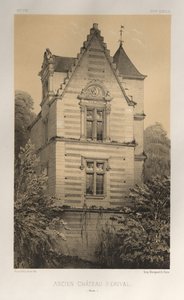 Kuvankaunis arkkitehtuuri tai 1400-luvun monumentit. Ja XVI. Vuosisatoja: Ranskan linnat XV ja XVI vuosisadalla: Pl. 55, Érivalin vanha linna (Aisne) tekijältä Victor Petit