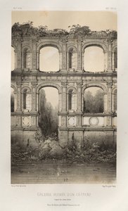 Kuvankaunis arkkitehtuuri tai 1400-luvun monumentit. Ja XVI. Vuosisatoja: Ranskan linnat XV ja XVI vuosisadalla: Pl. 74, linnan raunioitu galleria vanhan piirustuksen mukaan tekijältä Victor Petit