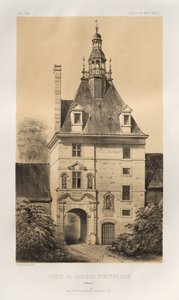 Kuvankaunis arkkitehtuuri tai 1400-luvun monumentit. Ja XVI. Vuosisatoja: Ranskan linnat XV ja XVI vuosisadalla: Pl. 85, Porte du Château d