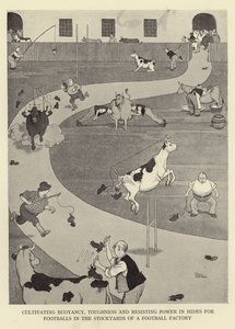 Kelluvuuden, sitkeyden ja vastustusvoiman kasvattaminen jalkapallojen vuodissa jalkapallotehtaan pihoilla tekijältä William Heath Robinson