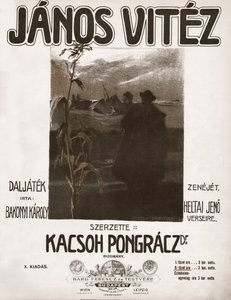 Janos Vitez, unkarilaisen säveltäjän Kacsoh Pongraczin operetti. 1904 (kuva) tekijältä . .