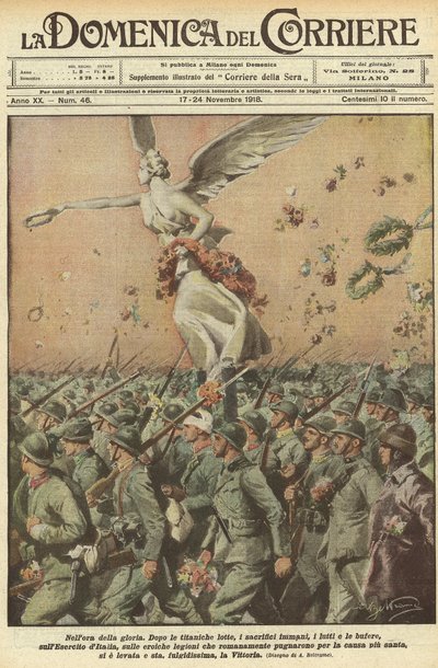 Ensimmäinen maailmansota 1918 - Italia sodassa. Voitonpäivä. Kirkkauden hetkellä. Titaanisen taistelun, valtavien uhrien, kuolemantapausten, myrskyjen jälkeen Italian armeija, sankarilliset roomalaiset legioonat, jotka taistelivat pyhimmän asian puolesta,  tekijältä Achille Beltrame