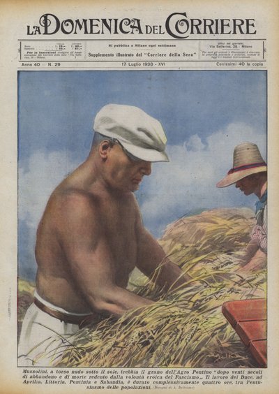 Puikooko Mussolini paidattomana auringossa Agro Pontinon vehnää kahdenkymmenen vuosisadan jälkeen? tekijältä Achille Beltrame