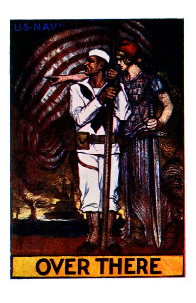 Yhdysvaltain laivaston ensimmäisen maailmansodan juliste: "Over There" tekijältä Albert Edward Sterner