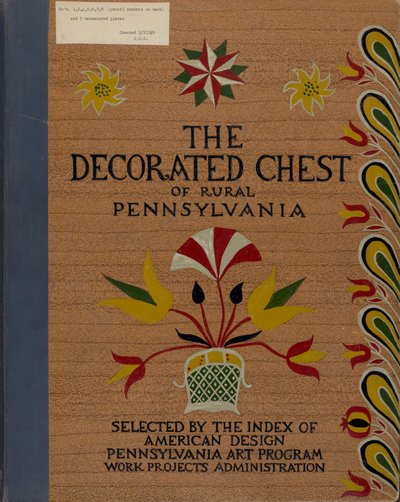 Kansi ehdotetulle salkun "Decorated Chests of Rural Pennsylvania" tekijältä American 20th Century