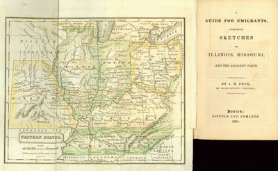 Opas emigranteille, joka sisältää luonnoksia Illinoisista, Missourista ja viereisistä osista, J. M. Peck, julkaisija Lincoln and Edmands, Boston, 1831 tekijältä American School