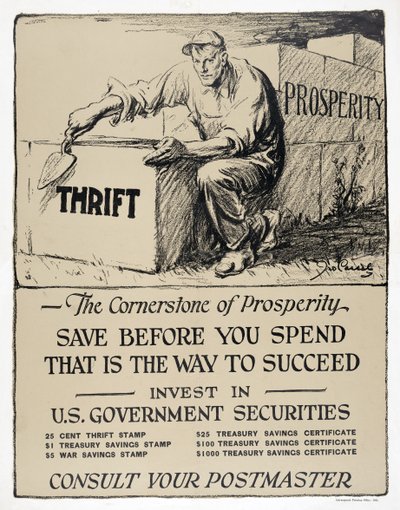 Mainos USA:n valtion joukkovelkakirjoista, "The Cornerstone of Prosperity", julkaisu 1921 (litografia). tekijältä American School