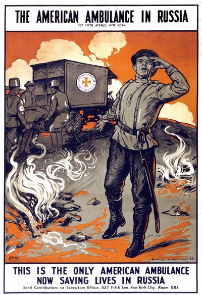 Juliste "Amerikkalainen ambulanssi Venäjällä - Tämä on ainoa amerikkalainen ambulanssi, joka nyt pelastaa ihmishenkiä Venäjällä" . "", sd. vuosina 1914-1918. tekijältä American School