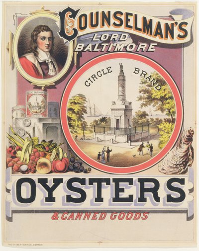 Mainosjuliste Counselmans Lord Baltimore Circle Brand Oysters and Canned Goods tekijältä American School
