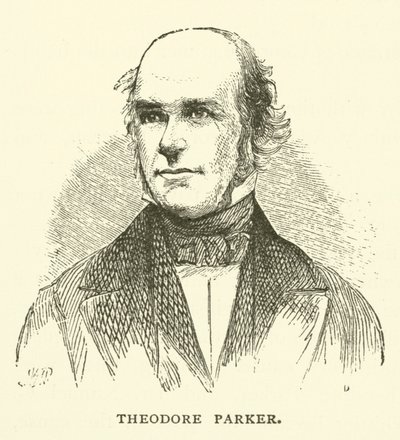 Theodore Parker, Amerikan unitaarinen ministeri, transsendentaali ja abolitionisti tekijältä American School