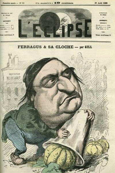 Louis Ulbach dit Ferragus (1822-1889), La Cloche -sanomalehden päätoimittaja, ranskalainen kirjailija ja toimittaja. Kansi "" L