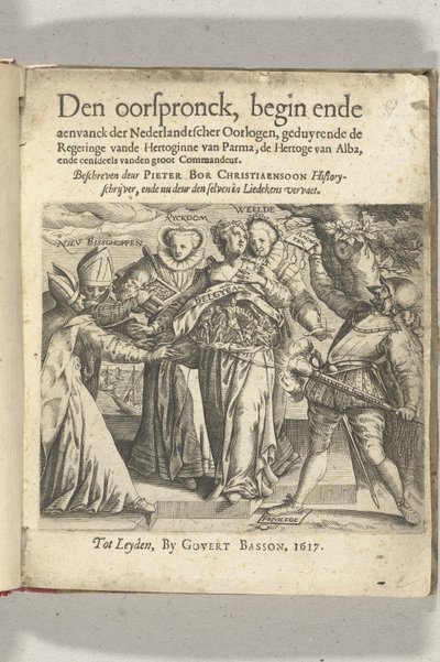 Allegorinen otsikkosivu julkaisussa: Pieter Christiaansz Bor, Den Oorspronck, Hollannin sotien alku ja lähtö, 1617 tekijältä Anonymous