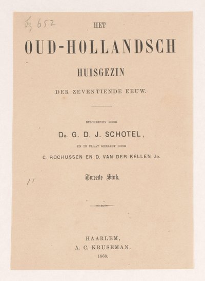 Nimisivu: Gillis Dyonisius Jacobus Schotel, The Old Dutch Household, Second Piece, 1868 tekijältä Anonymous