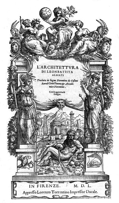 Nimisivu "" Leon Battista (Leon Battista) Albertin arkkitehtuuri: Cosimo Bartolin käännös firenzeläiselle kielelle "" de 1550. (De Architectura) (arkkitehtuuri) tekijältä Anonymous Anonymous