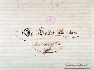 Giuseppe Verdin oopperan Un ballo in maschera -partituurin ensimmäisen painoksen nimisivu tekijältä Anonymous Anonymous