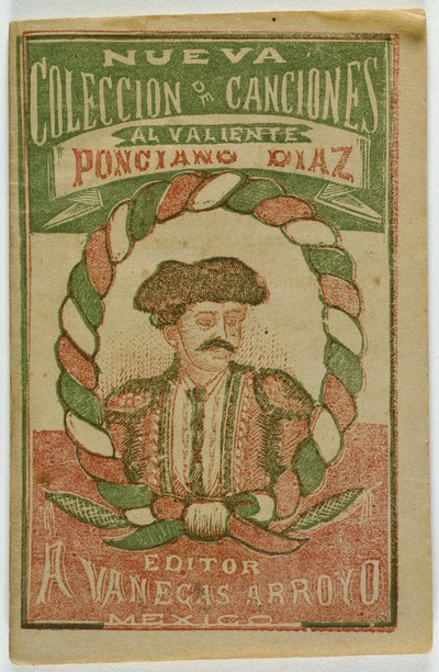 Uusi laulukokoelma rohkealle Ponciano Diazille (Uusi laulukokoelma rohkealle Ponciano Diazille) tekijältä Antonio Vanegas Arroyo