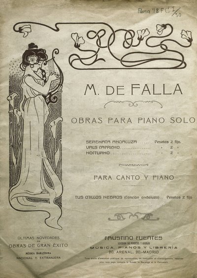 FALLA, Manuel de (1876-1946). Espanjalainen säveltäjä ja pianisti. Teoksia pianosoololle sekä pianolle ja lauluäänelle. Toimitettu Madridissa. tekijältä Artist Unknown
