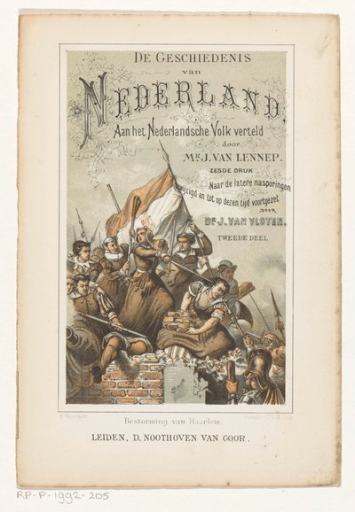 Haarlemin myrsky (otsikko esineessä) Nimisivu: J. van Lennep ja J. van Vloten, Alankomaiden historia, kerrottu hollantilaisille, 1880 tekijältä Barend Wijnveld