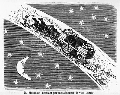 Skotlantilainen insinööri MacAdam (1756-1838), pilapiirros katujen kivipäällysteestä: "M. Macadam lopettaa Linnunradan päällystämisen" - teoksessa "Album Charivarique", ill. de Cham. tekijältä Amédée de Noé