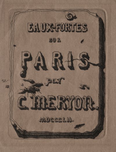 Pariisin etsaukset: otsikkosivu tekijältä Charles Meryon