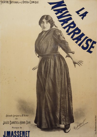 Juliste Navarraiselle, ooppera, libretto Jules Claretie ja Henri Cain, musiikki Jean Massenet, esittäjänä Emma Calve, juliste Opera-Comiquelle Pariisissa tekijältä Charles Reutlinger
