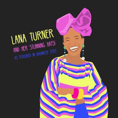 Lana Turner ja hänen upeat hatut Advanced Style -sarjassa tekijältä Claire Huntley