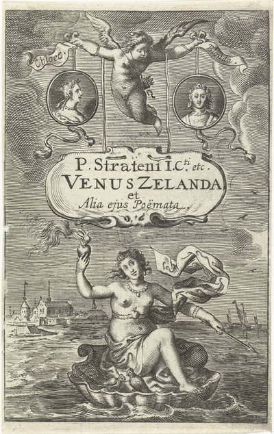 Venus kuoren päällä palavalla sydämellä ja nuolella kelluu Zeelandin rannikolla, sen yläpuolella kaksi medaljonkia, joissa on Cloësin ja Blondaen muotokuvia sekä Amorin tittelillä varustettu kartussi Nimisivu: Venus Zelanda et alia ejus Poëmata, Haag 1641  tekijältä Cornelis van Dalen (I)