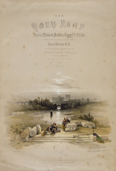 Baalbec lähteestä, 7. toukokuuta 1839, Louis Haghen (1806-85) kaiverruksen "Pyhä maa" niteen II nimiölehti, pub. 1843 tekijältä David Roberts