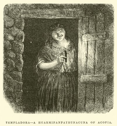 Templadora, Acopian Huarmipanpayrunacuna, - tekijältä Edouard Riou