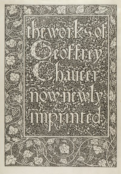 Nimisivu, Geoffrey Chaucerin teoksista nyt äskettäin painettu, kaivertanut William Morris (1834-96) 1896 tekijältä Edward Coley after Burne Jones