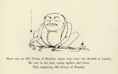 Oli eräs Bromleyn vanhus, jonka tavat eivät olleet iloiset tai komeat. tekijältä Edward Lear