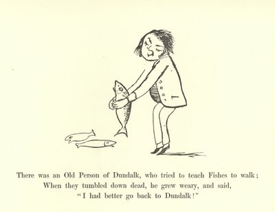Dundalkissa oli vanha henkilö, joka yritti opettaa kaloja kävelemään tekijältä Edward Lear