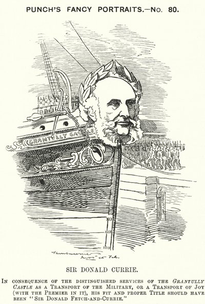 Punch-sarjakuva: Sir Donald Currie, skotlantilainen laivanvarustaja, poliitikko ja hyväntekijä (kaiverrus) tekijältä Edward Linley (after) Sambourne