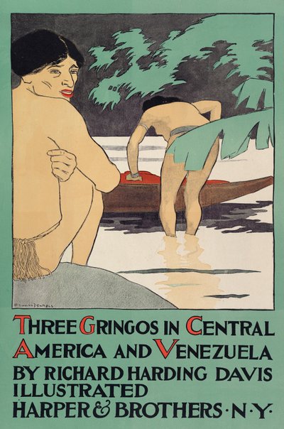 Richard Harding Davisin (1864 - 1916) juliste, joka mainostaa kolmea gringoa Keski-Amerikassa ja Venezuelassa, pub. 1896 tekijältä Edward Penfield