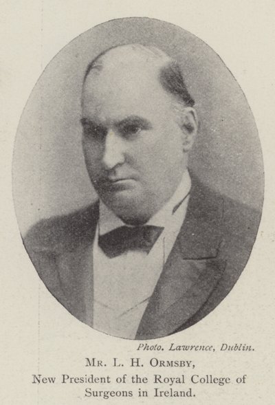 L H Ormsby, Irlannin Royal College of Surgeonsin uusi presidentti tekijältä English Photographer