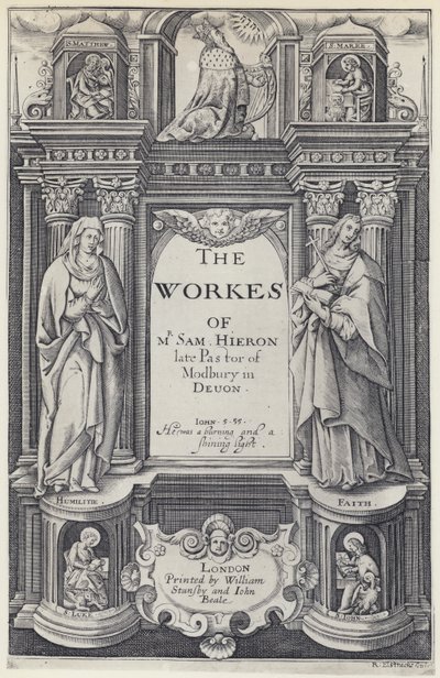 S Hieron, The Workes, W Stansby ja J Beale, c 1614 (b/w valokuva) tekijältä English Photographer