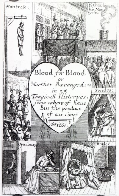 "Verta verestä tai Murther Revenged 35 traagisessa historiassa, joissakin on aikamme tuotetta", 1661 tekijältä English School