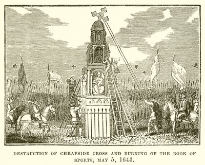 Cheapside Crossin tuhoaminen ja urheilukirjan polttaminen, 5. toukokuuta 1643 tekijältä English School
