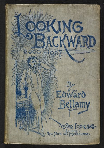 Edward Bellamyn "Looking Backward, 2000-1887" etukansi tekijältä English School
