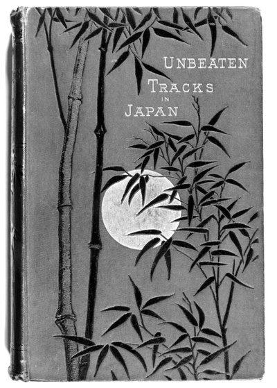 Isabella Birdin (1831-1904) Unbeaten Tracks in Japanin etukansi, ensimmäinen painos, julkaisija John Murray, 1880 tekijältä English School