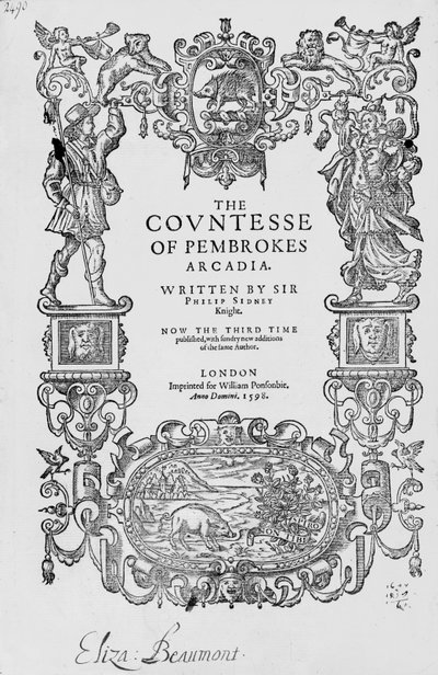 Sir Philip Sidneyn (1554–1586) etukappale Pembrokesin kreivitär Arcadialle, 1592, kolmas painos, pub.1598 tekijältä English School