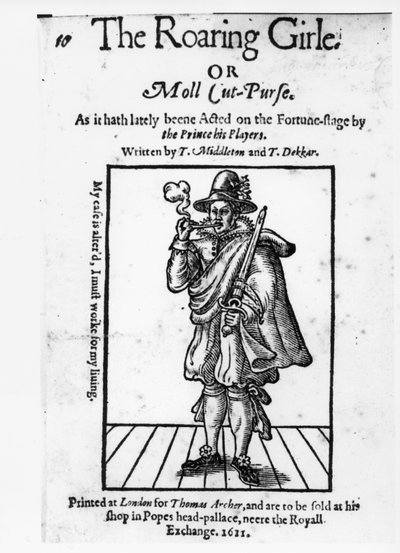 Thomas Middletonin (1580-1627) ja Thomas Dekkerin (n. 1570-1632) Etukappale The Roaring Girle- tai Moll Cut-Purse -kukkaroon 1611 tekijältä English School