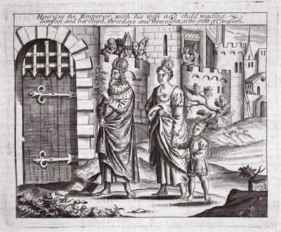 Keisari Henricus vaimoineen ja lapsensa odottamassa, paljain jaloin ja paljain jaloin, kolme päivää ja kolme yötä Canusuamin porteilla, John Foxen kuvitus Apostolien teoista ja monumenteista, yhdeksäs painos, tekijältä English School