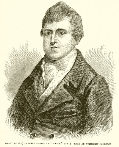 Henry Hunt (tunnetaan yleisesti nimellä Orator Hunt) tekijältä English School